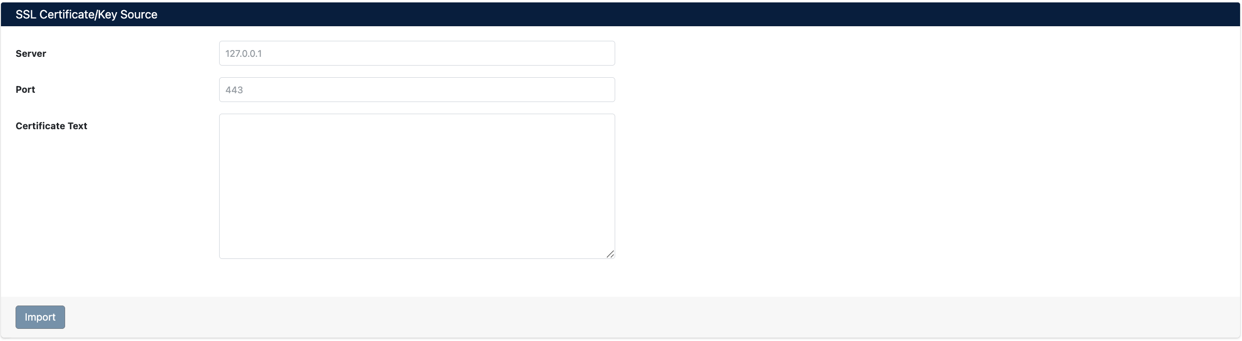 SSL Certificate/Key Source